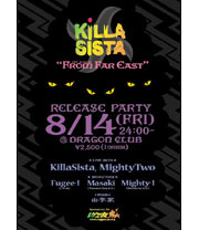 KILLA SISTA Release Party  From Far East at Dragon Club(Yokohama)